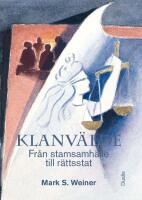 Klanv&auml;lde : fr&aring;n stamsamh&auml;lle till r&auml;ttsstat