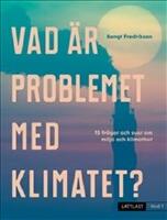 Vad &auml;r problemet med klimatet? (niv&aring; 1)