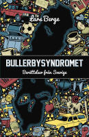 Bullerbysyndromet : ber&auml;ttelser fr&aring;n Sverige