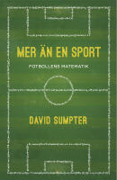 Mer &auml;n en sport : fotbollens matematik