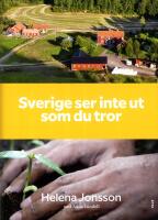 Sverige ser inte ut som du tror