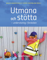 Utmana och st&ouml;tta : undervisning i f&ouml;rskolan