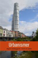 Urbanismer : dagens stadsbyggande i retorik och praktik
