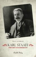 Karl Staaff, f&ouml;rsvaret och demokratin