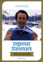 Ingemar Stenmark : mer &auml;n bara &aring;k