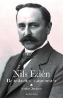 Nils Ed&eacute;n : demokratins statsminister