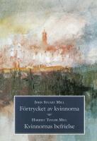 F&ouml;rtrycket av kvinnorna / Kvinnornas befrielse
