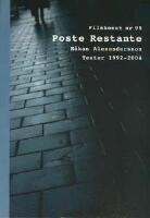Poste restante : H&aring;kan Alexandersson : texter 1992-2004