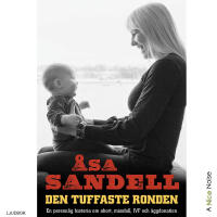 Den tuffaste ronden: en personlig historia om abort, missfall, ivf och &auml;ggdonation