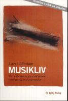 Musikliv : vad m&auml;nniskor g&ouml;r med musik - och musik med m&auml;nniskor