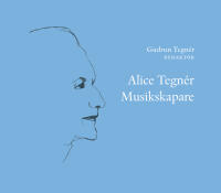 Alice Tegn&eacute;r : musikskapare