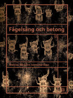 F&aring;gels&aring;ng och betong: Mattias B&auml;cklins konstn&auml;rskap