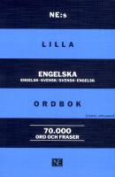 NE:s lilla engelska ordbok Engelsk-svensk/svensk-engelsk 70 000 ord och fraser