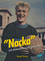 "Nacka" : och dr&ouml;mmen om det goda livet