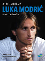 Luka Modric : min ber&auml;ttelse