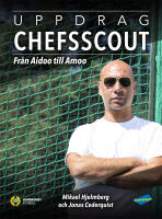 Uppdrag chefsscout : fr&aring;n Aidoo till Amoo