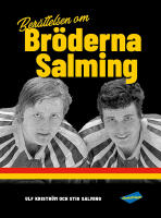 Ber&auml;ttelsen om Br&ouml;derna Salming