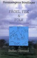 F&aring;gel, fisk och folk - Fr&aring;n beteendeekologins forskningsf&auml;lt