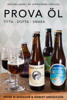 Prova &ouml;l - titta, dofta, smaka