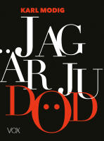 Jag &auml;r ju d&ouml;d