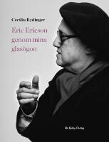 Eric Ericson genom mina glas&ouml;gon