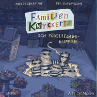 Familjen Knyckertz och f&ouml;delsedagskuppen