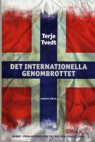 Det internationella genombrottet : Norge fr&aring;n nationalstat till multikultir