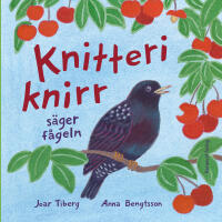 Knitteriknirr s&auml;ger f&aring;geln