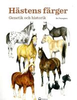 H&auml;stens f&auml;rger : genetik och historik