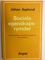 Sociala egenskapsrymder : en introduktion i formaliseringsteknik f&ouml;r sociologer