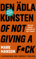 Den &auml;dla konsten of not giving a f*ck