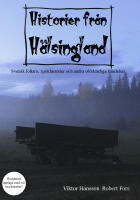 Historier fr&aring;n H&auml;lsingland Andra upplagan,