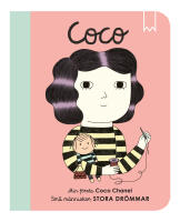 Sm&aring; m&auml;nniskor, stora dr&ouml;mmar. Min f&ouml;rsta Coco Chanel