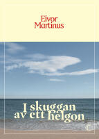 I skuggan av ett helgon