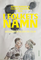 I folkets namn : h&ouml;gerpopulism p&aring; film
