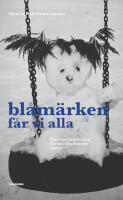 Bl&aring;m&auml;rken f&aring;r vi alla : hur mycket kr&auml;vs f&ouml;r att skydda ett barn?