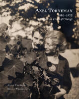 Axel T&ouml;rneman 1880-1925 : a pioneer in times of change