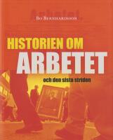 Historien om Arbetet och den sista striden