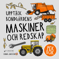 Uppt&auml;ck bondg&aring;rdens maskiner och redskap