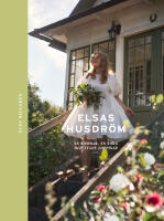 Elsas husdr&ouml;m : en sommar, en sorg och tusen loppisar