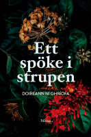 Ett sp&ouml;ke i strupen