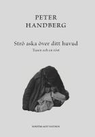 Str&ouml; aska &ouml;ver ditt huvud : tusen och en r&ouml;st