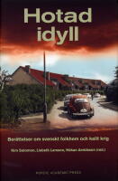 Hotad idyll : ber&auml;ttelser om svenskt folkhem och kallt krig