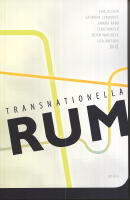 Transnationella rum : diaspora, migration och gr&auml;ns&ouml;verskridande relationer