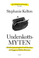Underskottsmyten : modern penningteori och konsten att bygga en b&auml;ttre ekonomi