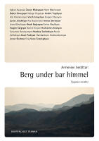 Armenien ber&auml;ttar : berg under bar himmel