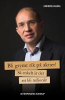 Bli grymt rik p&aring; aktier!