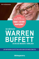 S&aring; h&auml;r blev Warren Buffett en av de rikaste i v&auml;rlden