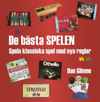 De b&auml;sta spelen : spela klassiska spel med nya regler