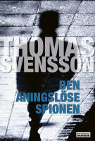 Den aningsl&ouml;se spionen